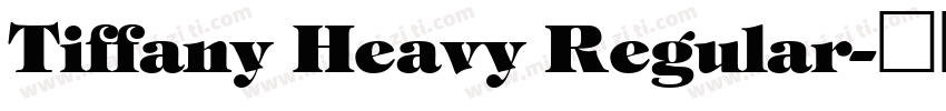 Tiffany Heavy Regular字体转换